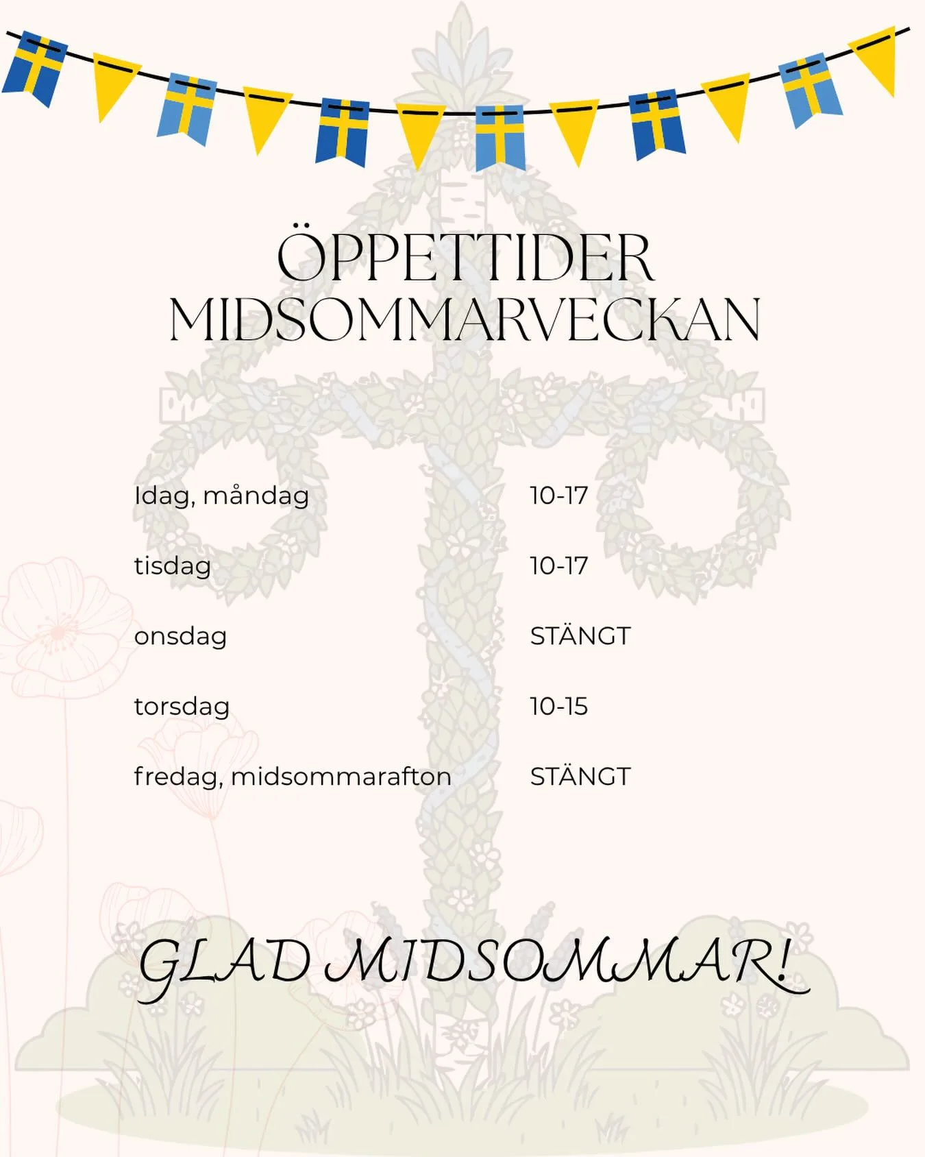 Veckans öppettider 🇸🇪🍀🌸🌻🌼